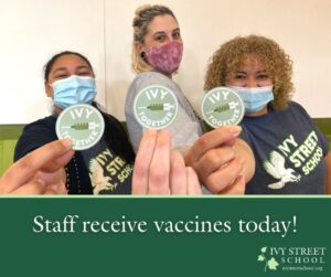 Image of three students with masks holding up stickers that say Ivy Together. Text: Staff receives vaccines today!